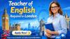 Teacher of English Required in London