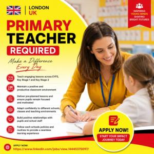 Primary Teacher Required in London