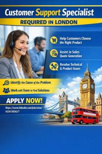 Customer Support Specialist Required in London